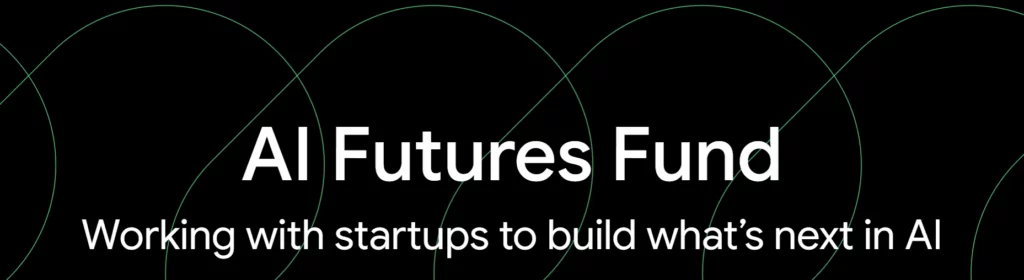 Google AI Futures Fund